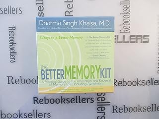 Better Memory Kit, The: A Practical Guide To The Prevention And Reversal Of Memory Loss Including Alzheimer's Disease