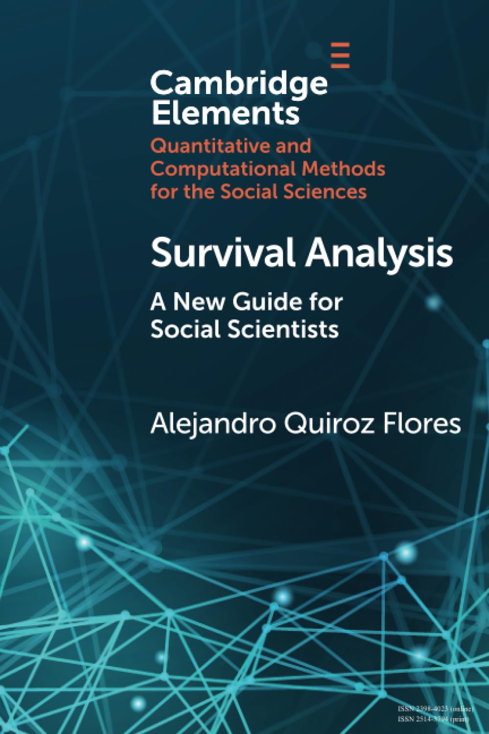 Survival Analysis: A New Guide for Social Scientists (Elements in Quantitative and Computational Methods for the Social Sciences)