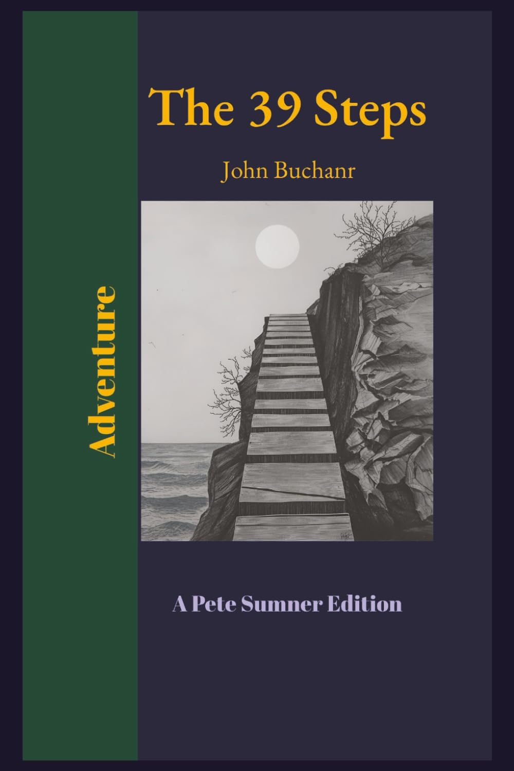 The 39 Steps (Annotated): A Pete Sumner Edition
