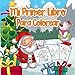 Mi Primer Libro Para Colorear: Gran Regalo de Navidad para niños de 1 año con más de 35 dibujos bonitos - Actividades y aprendizaje - Regalo ideal para niños pequeños