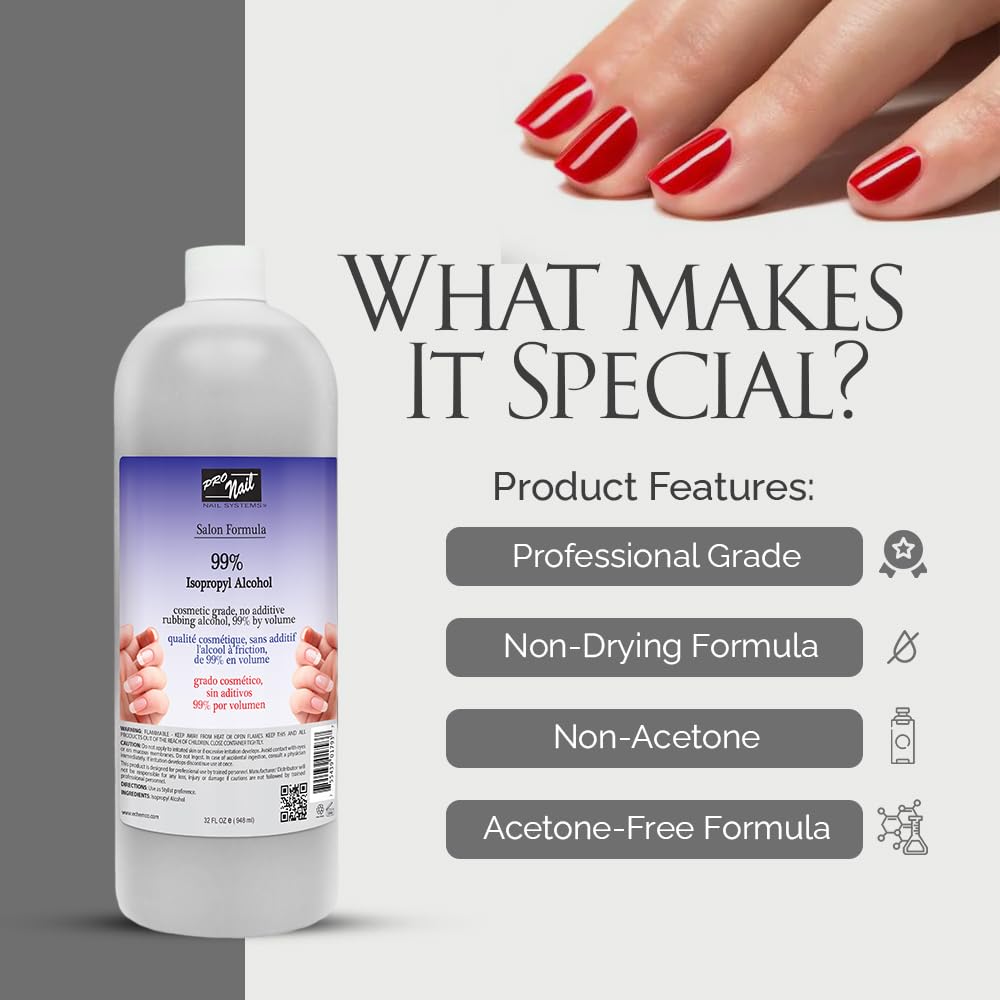 PRONAIL - Isopropyl Alcohol 99% for Nail Care - 32 OZ - Nail Prep and Cleanser