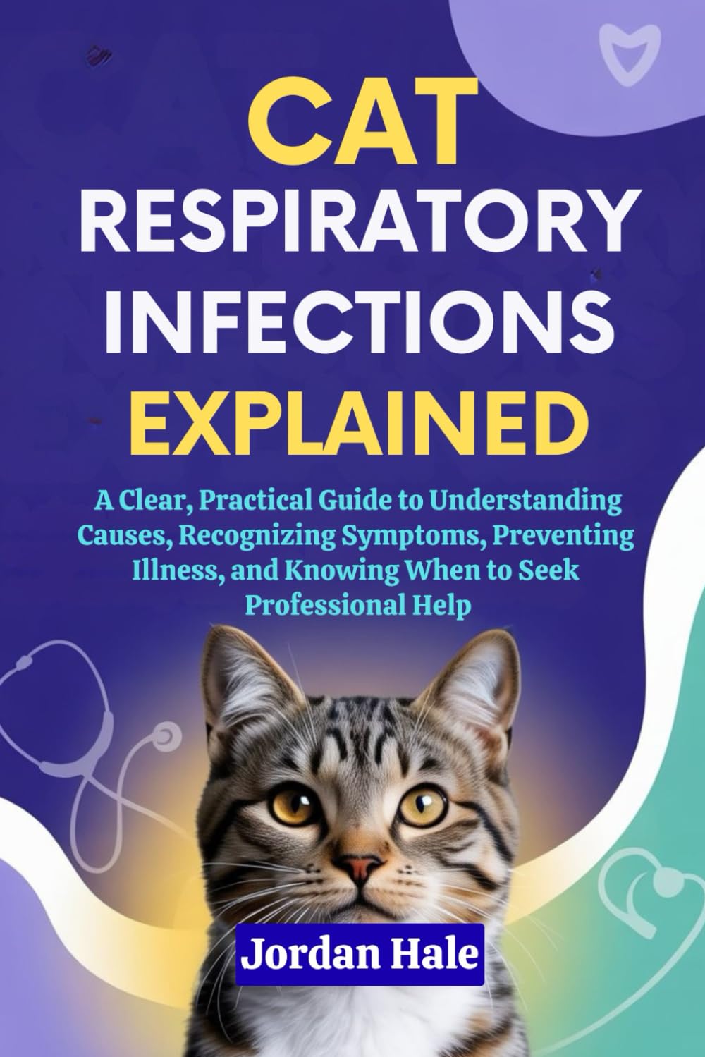 Cat Respiratory Infections Explained: A Clear, Practical Guide to Understanding Causes, Recognizing Symptoms, Preventing Illness, and Knowing When to Seek Professional Help
