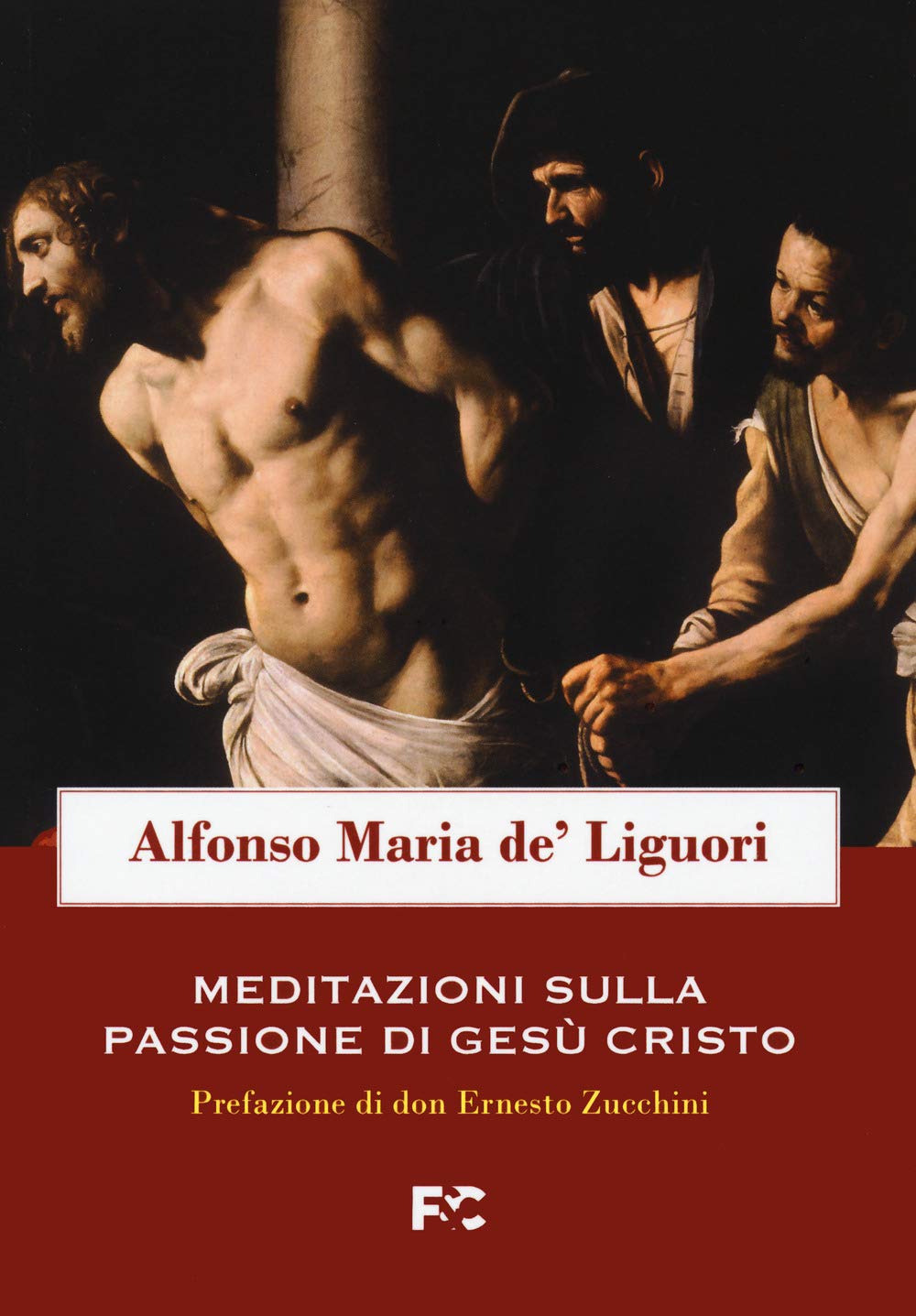 Meditazioni Sulla Passione Di Gesù Cristo - 4