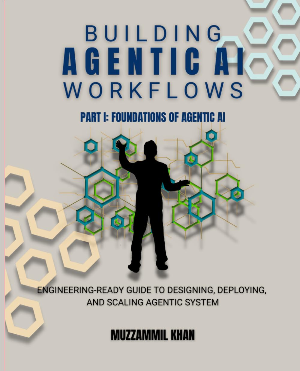 Building Agentic AI Workflows - Part I