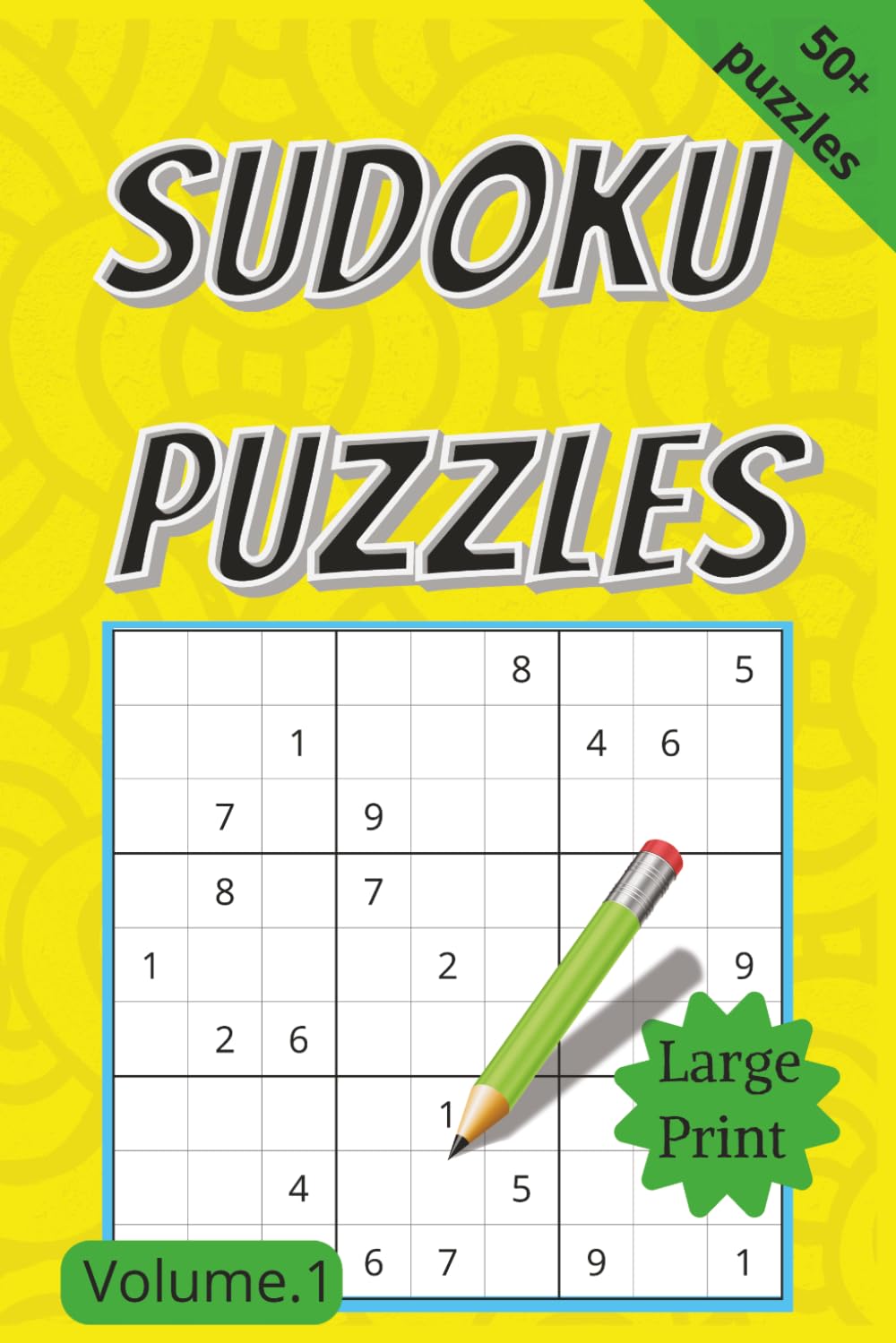 Sudoku Puzzles: 50+ Fun and Challenging Sudoku Puzzles to Boost Your Brain in 110 Pages | Large Print |Relaxation, Focus