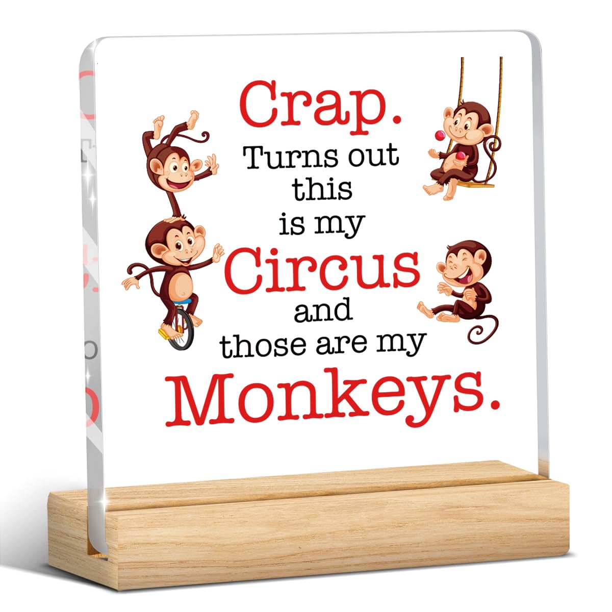 Funny Office Decor, Funny Boss Gifts, Cool Gifts for Bosses, Boss Gifts for Women Men, Crap Turns Out This is My Circus These are My Monkeys, Acrylic