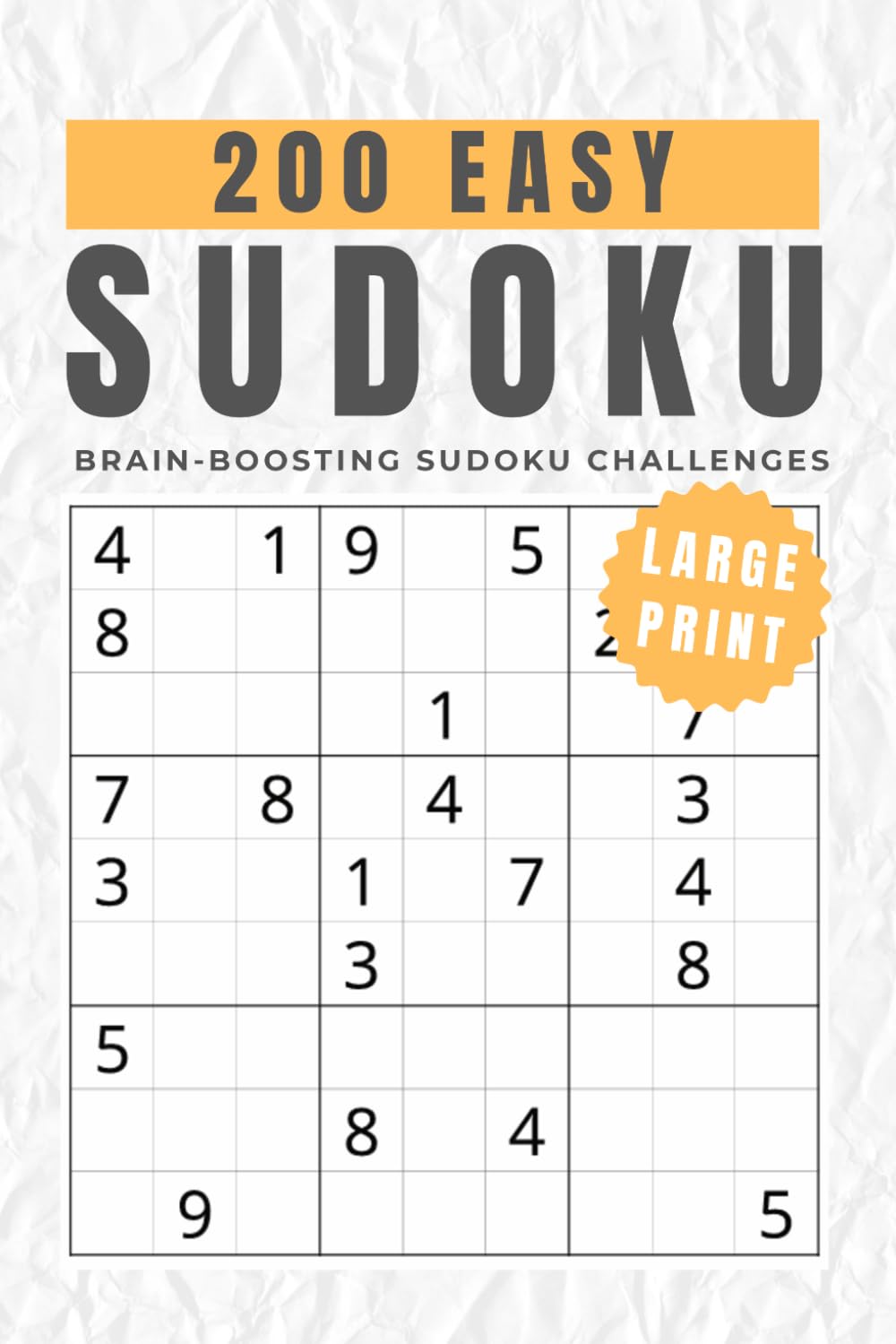 200 Easy Sudoku: Brain-Boosting Sudoku Challenges