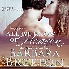 『All We Know of Heaven (The PAX Series)』のカバーアート