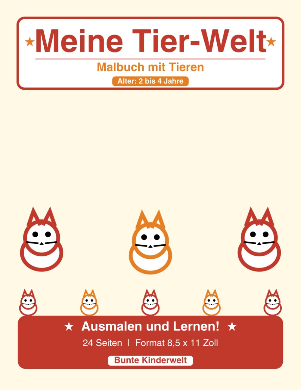 Meine Tier-Welt: Malbuch für Kinder ab 2 Jahren – 20 süße Tiere zum Ausmalen (Kindermalbücher zum Ausmalen)
