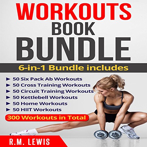 Workouts Ultimate Book Bundle: 6 Manuscripts in 1 - 300 Workouts in Total Audiobook by R.M. Lewis episode artwork