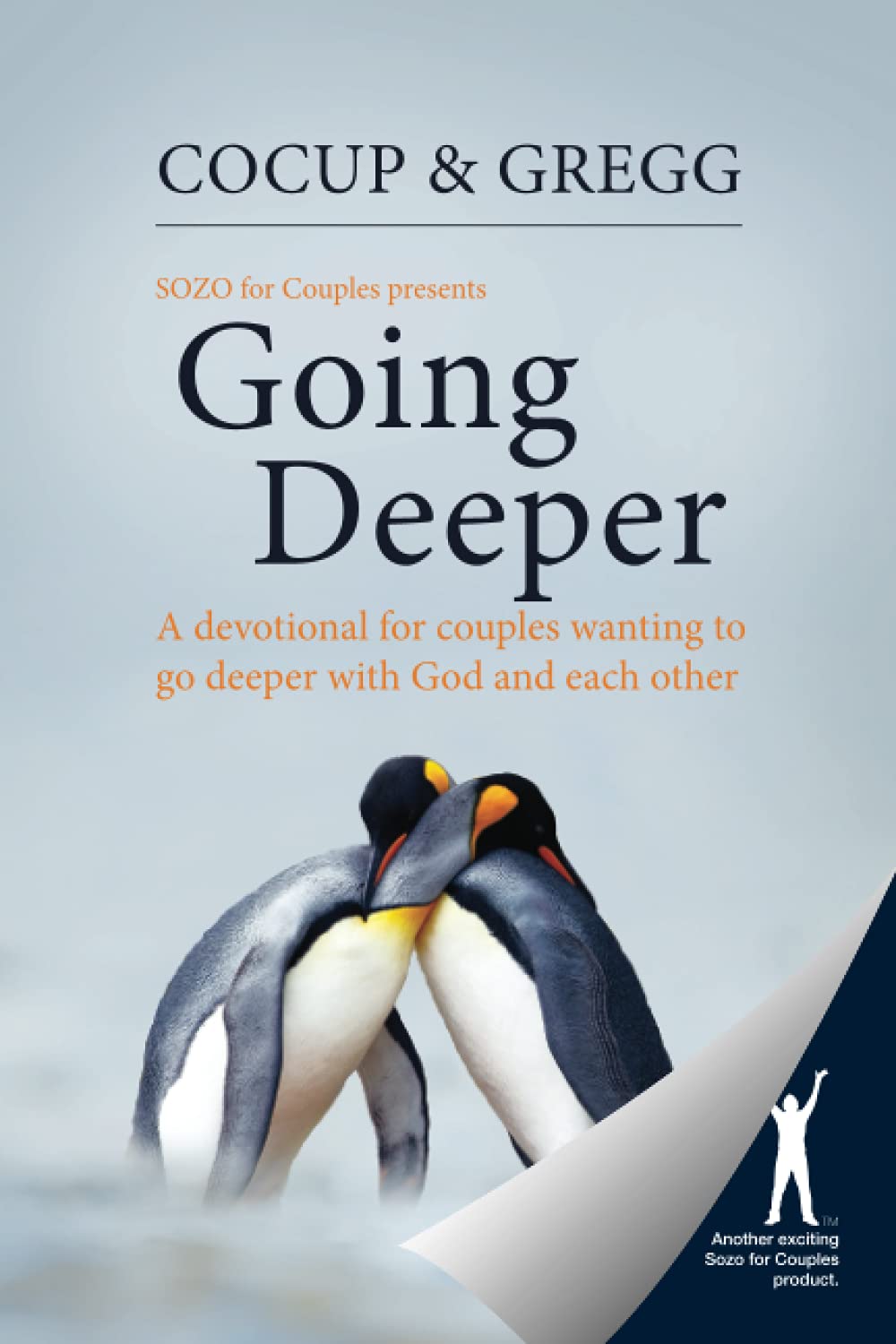 Going Deeper: A devotional for couples wanting to go deeper with God and each other