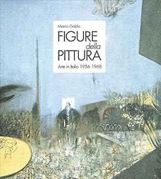 Paperback Figure della pittura: Arte in Italia, 1956-1968 (Italian Edition) [Italian] Book