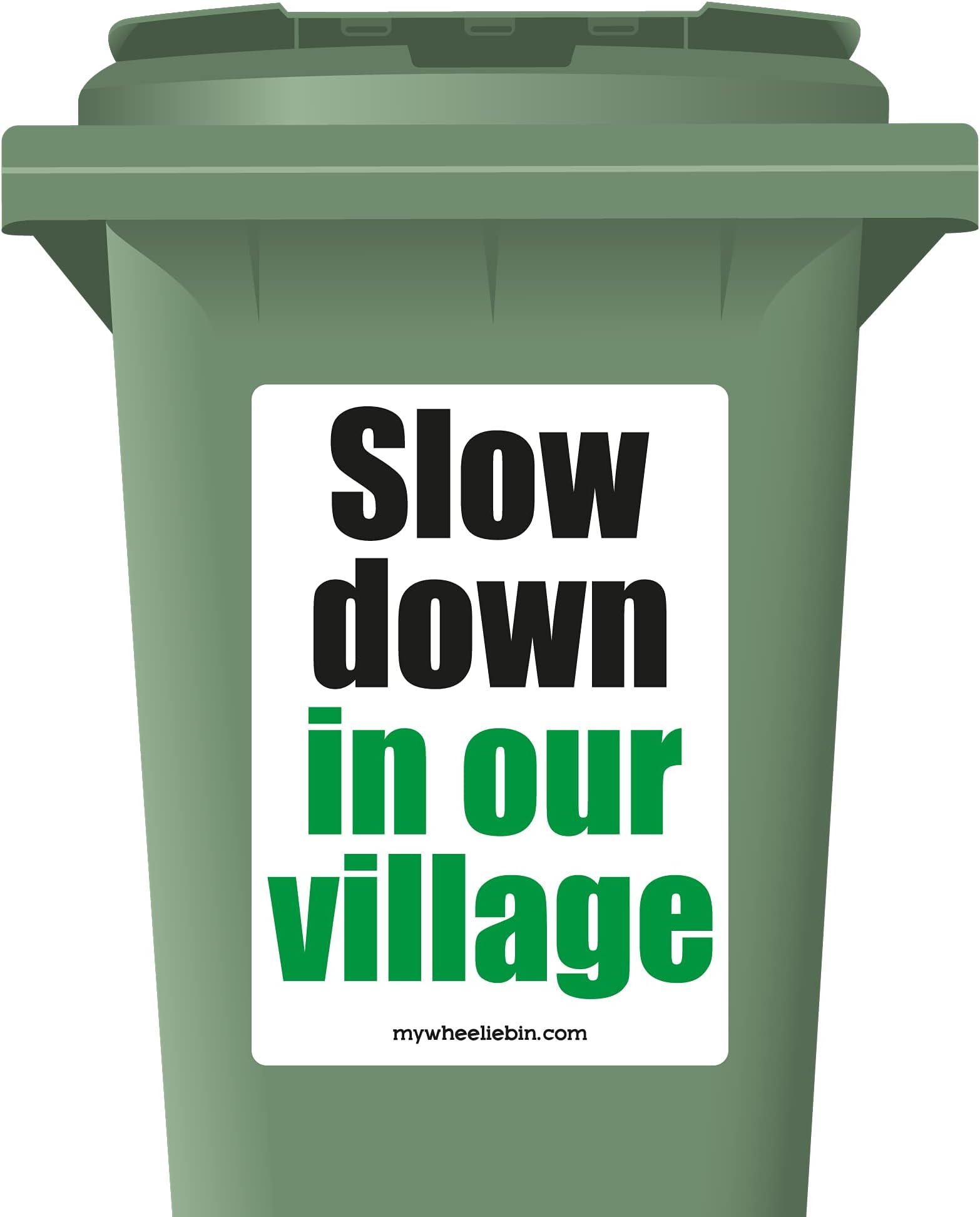 3 Pack of Slow Down In Our Village Speed Reduction Wheelie Bin Stickers