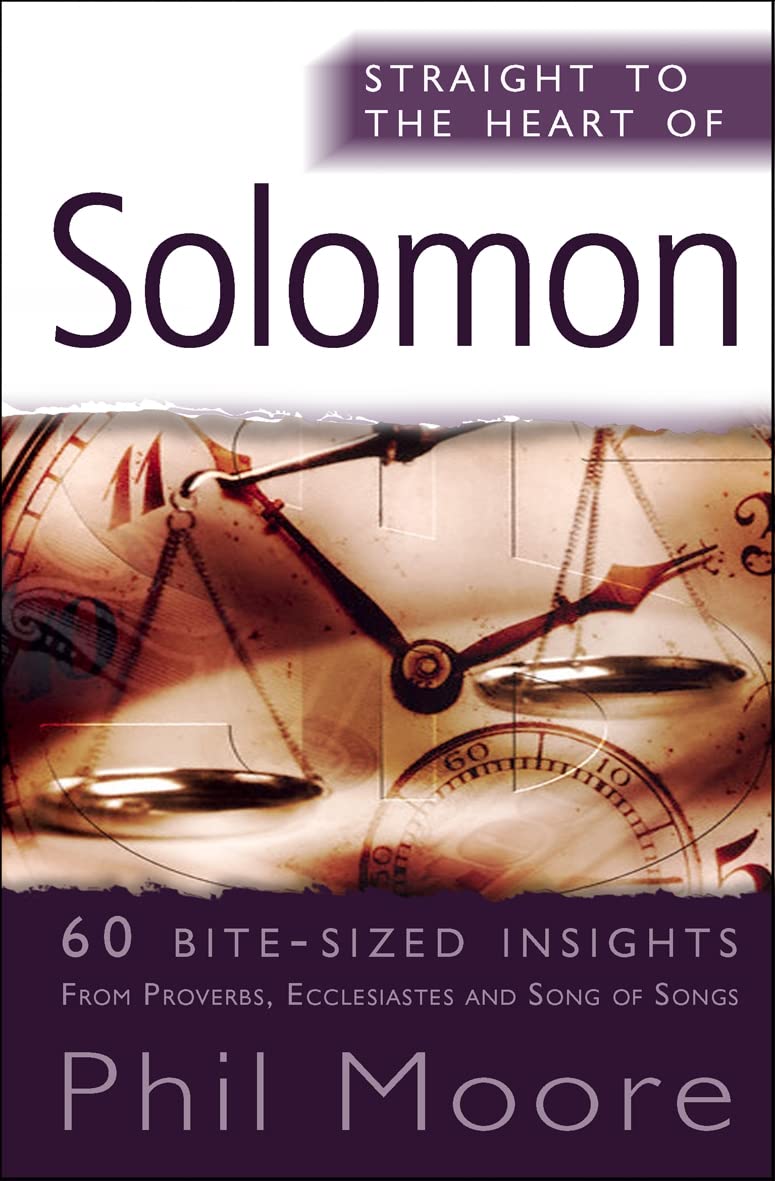 Straight to the Heart of Solomon: 60 Bite-Sized Insights (The Straight to the Heart Series)