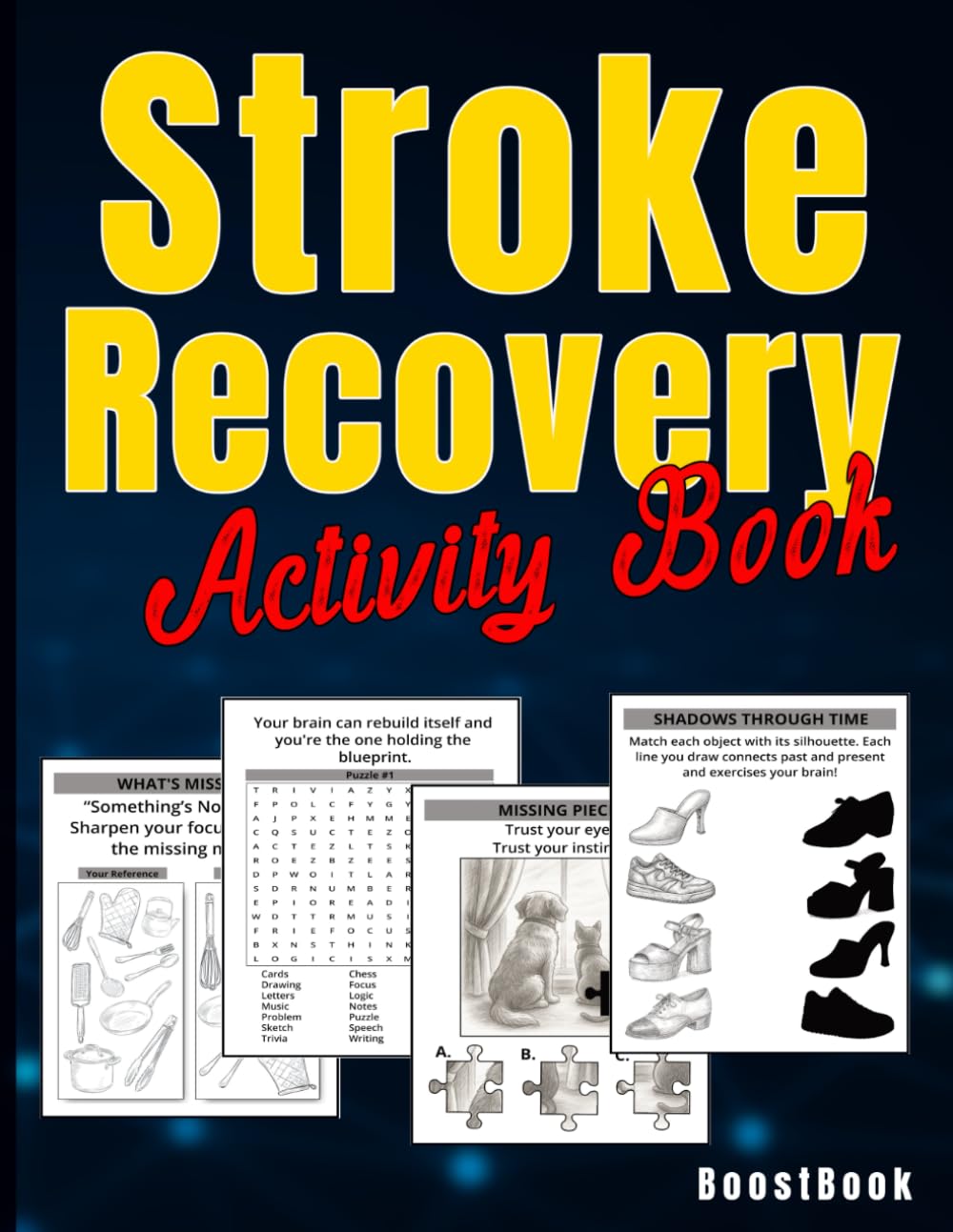 Stroke Recovery Activity Book: Large Print Puzzles to Support Brain Healing During Stroke Rehabilitation at Home (Stroke Rehabilitation: One Step Stronger)