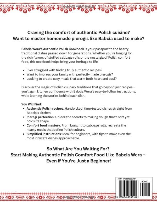 Babcia Wera’s Authentic Polish Cookbook: Discover 91 Simple Recipes to Cook Traditional Dishes, Master Pierogis, Make Cabbage Rolls And Create Comfort Food At Home (Traditional Cooking Series) image 3