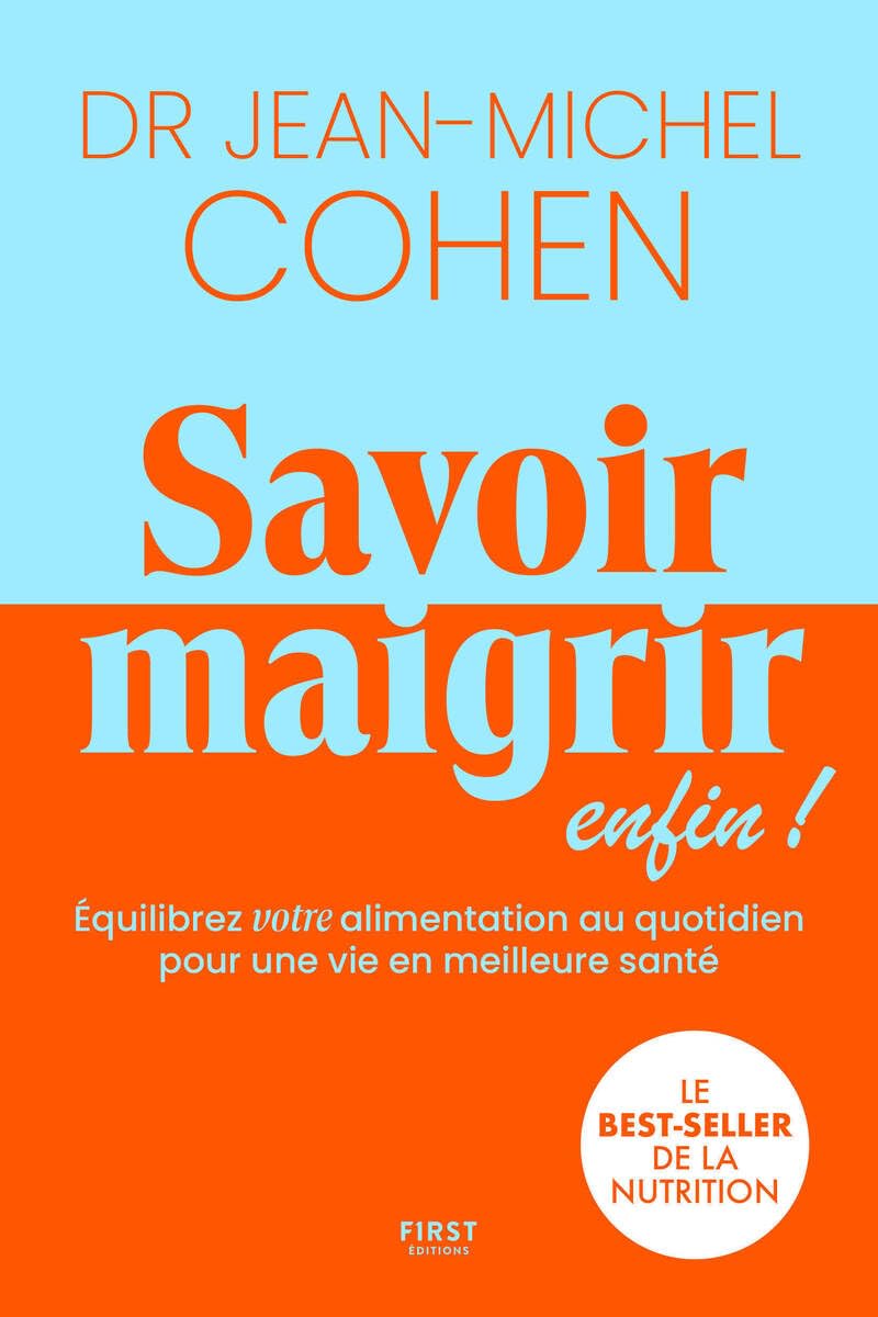 Dr Jean-Michel Cohen Livre Savoir maigrir, enfin ! - LE best-seller entièrement réécrit