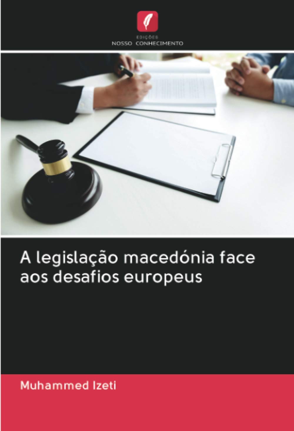 A legislação macedónia face aos desafios europeus