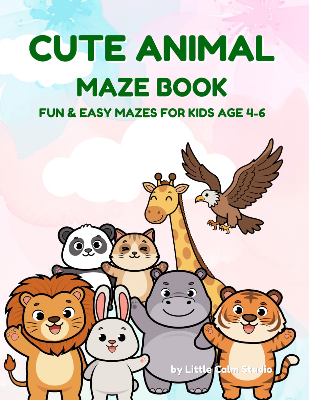 Cute Animal Maze Adventures for Kids Age 4-6: Easy & Fun Preschool Mazes with Cute Animals, Cozy Activities & Beginner Puzzle Fun (Little Calm Maze Adventures)
