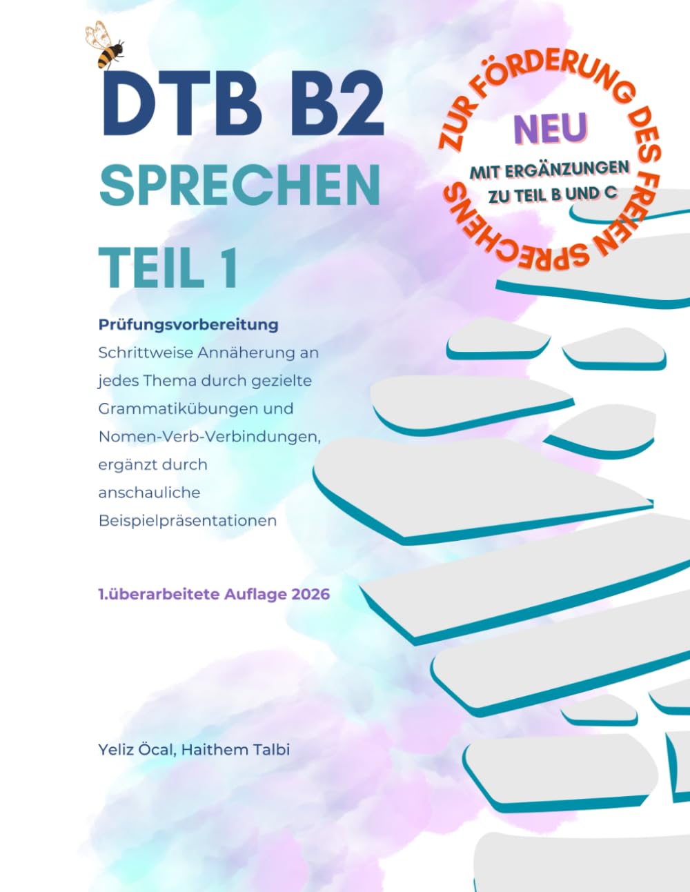 DTB B2 Sprechen Teil 1: Prüfungsvorbereitung: Förderung des freien Sprechens mit Ergänzungen zu Teil B und Teil C
