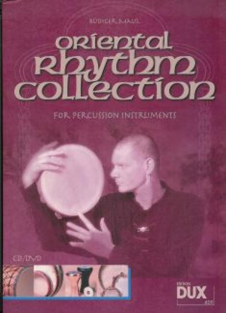 Oriental Rhythm Collection: 112 Rhythmen aus 21 Ländern - Welt der orientalischen Percussion