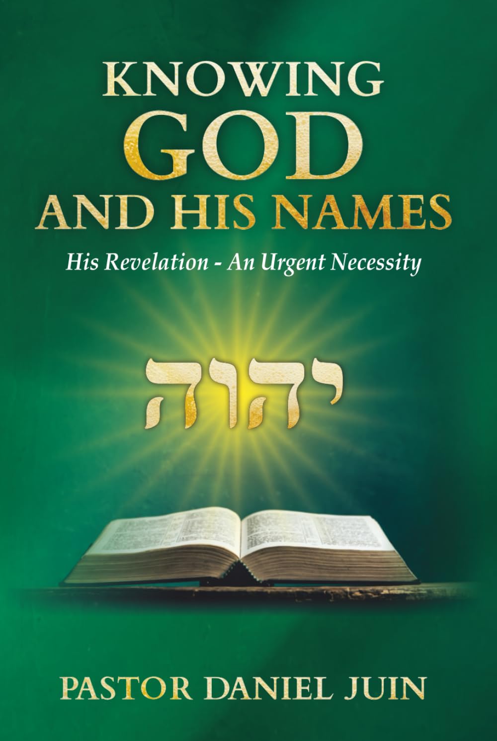 KNOWING GOD AND HIS NAMES: His Revelation - An Urgent Necessity      Hardcover – January 1, 2026