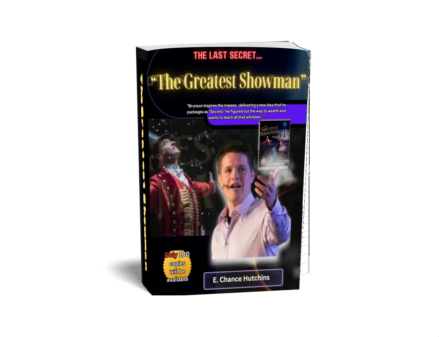 The Greatest Showman......his last Secret.