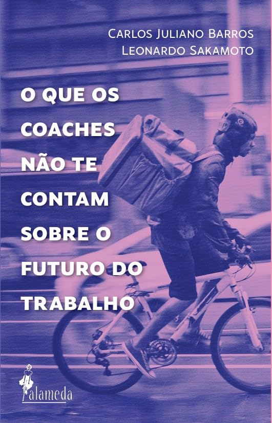 O que os Coaches Não te Contam Sobre o Futuro do Trabalho (Volume 1)