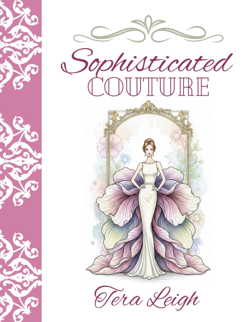 Sophisticated Couture: An Adult Coloring Book (Sophisticated Coloring Books)
