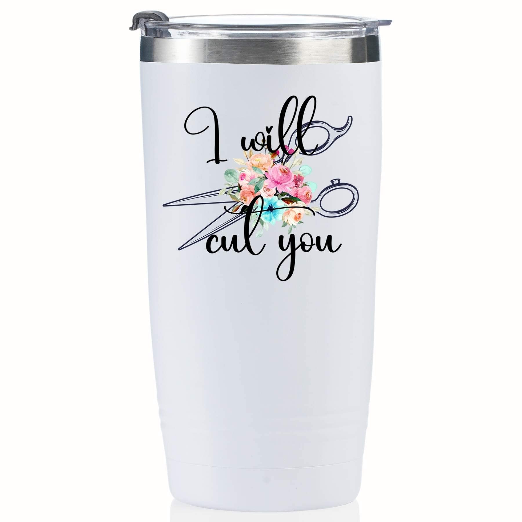 Onebttl Hair Stylist Gifts For Women, Female, Her - I Will Cut You - 20oz/590ml Stainless Steel Insulated Tumbler with Straw, Lid, Message Card-(White)