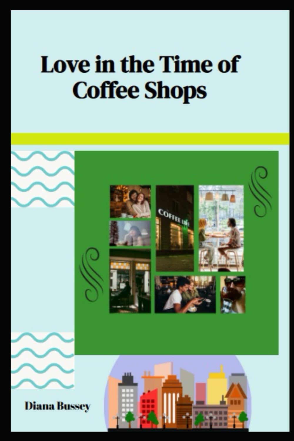 Love in the Time of Coffee Shops: Brewing Connections One Cup at a Time