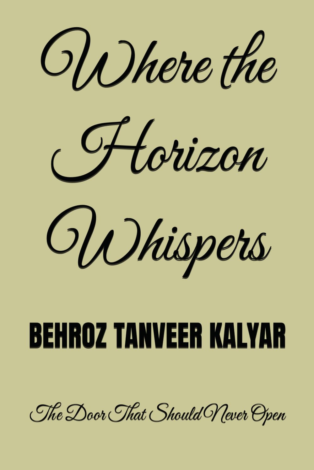 Where the Horizon Whispers: The Door That Should Never Open