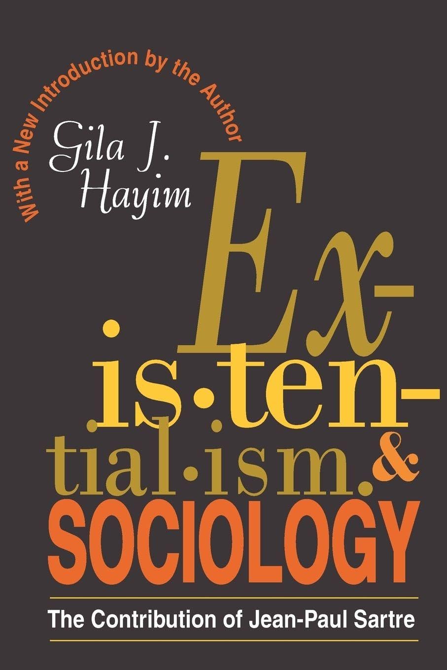 Existentialism and Sociology: Contribution of Jean-Paul Sartre