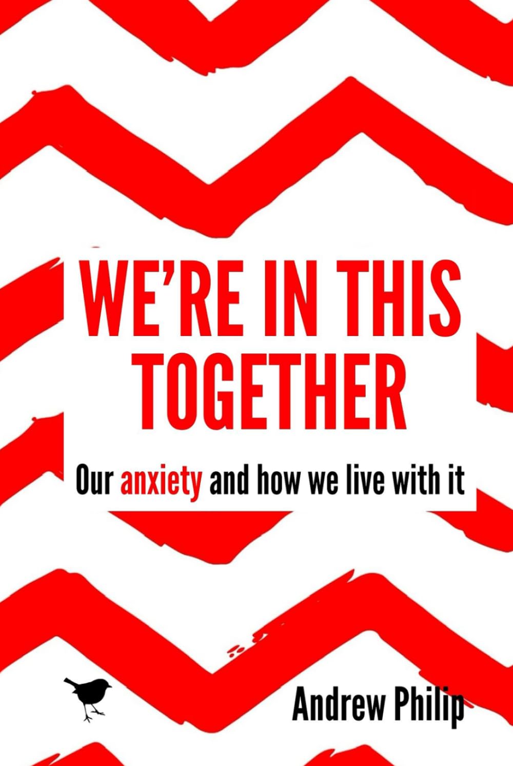 We're in this Together: Our anxiety and how we live with it