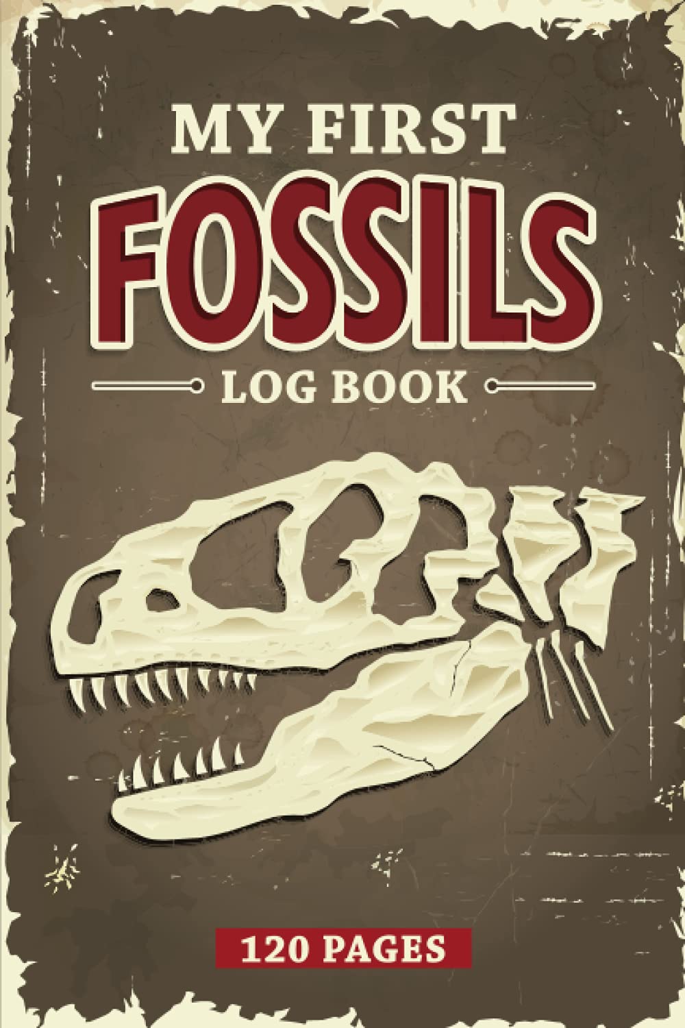 My First Fossil Log Book: Simple Fossil Hunting Record Book for Adults and Kids