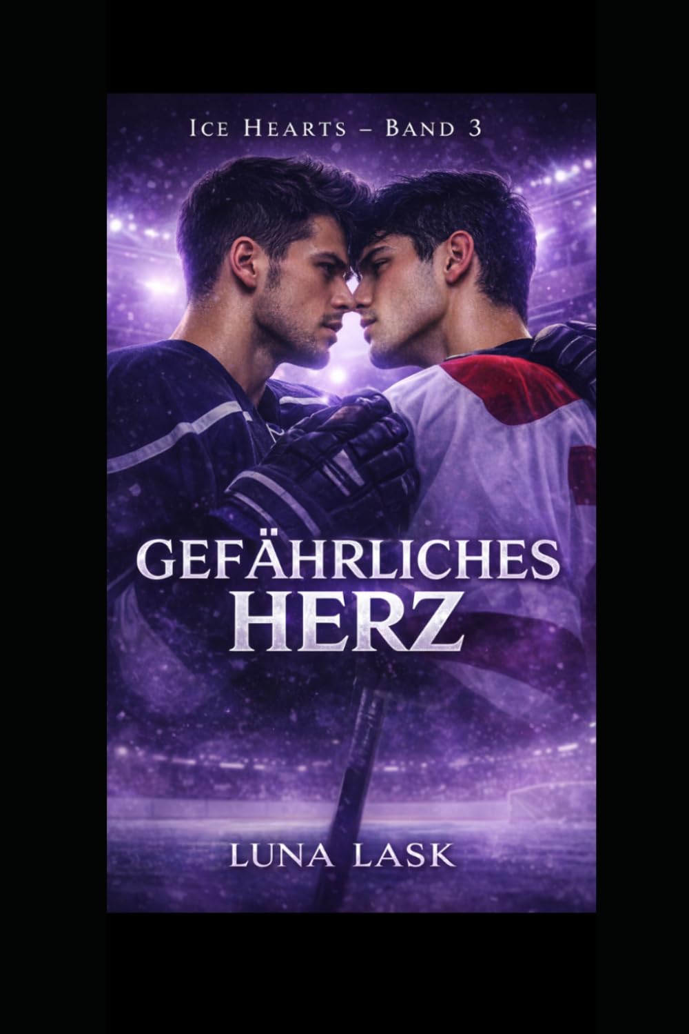GEFÄHRLICHES HERZ: Heiße MM Hockey Romance über verbotene Liebe, Rivalität und Leidenschaft im Profi-Eishockey – Band 3 der Ice Hearts Reihe