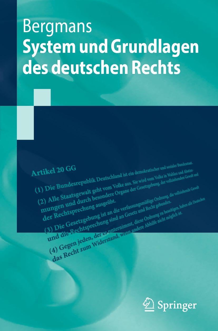 System und Grundlagen des deutschen Rechts (Springer-Lehrbuch)