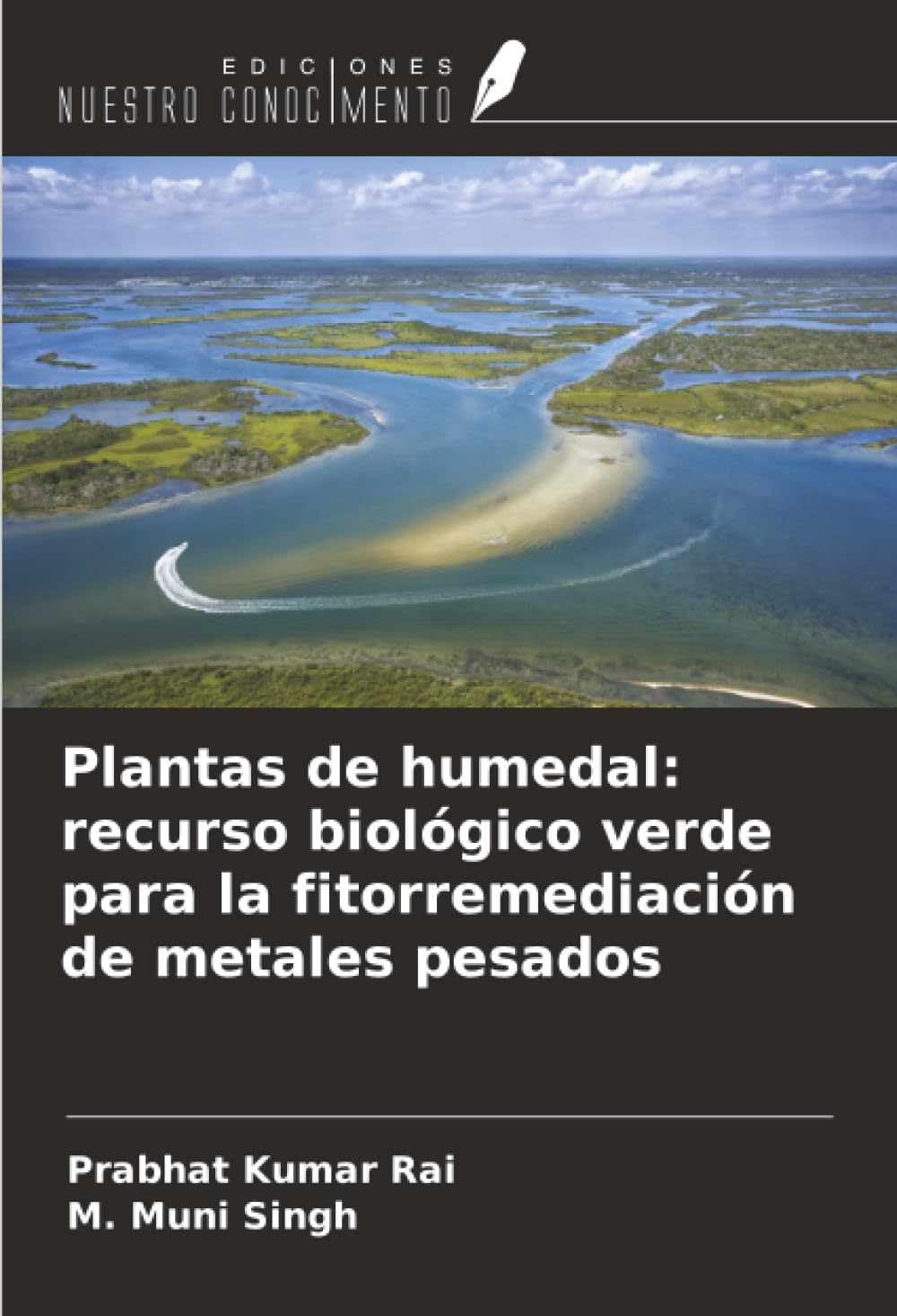 Plantas de humedal: recurso biológico verde para la fitorremediación de metales pesados