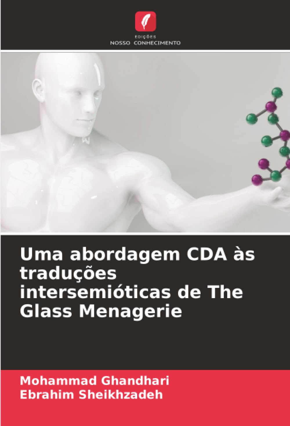 Uma abordagem CDA às traduções intersemióticas de The Glass Menagerie