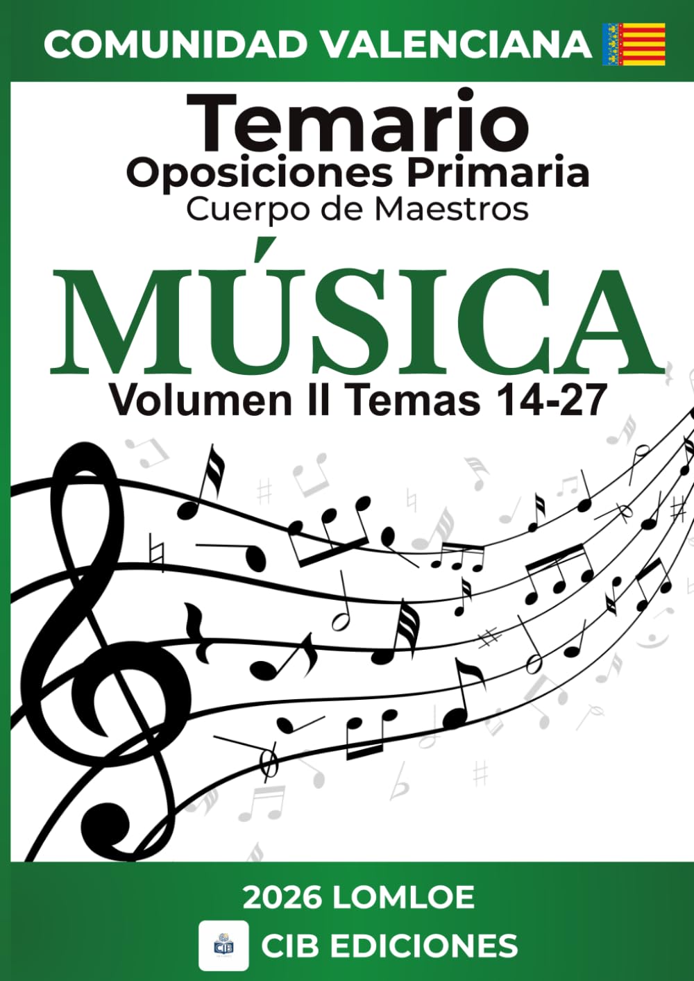 Temario oposiciones Primaria MÚSICA Vol. 2: Cuerpo de Maestros 2026 COMUNIDAD VALENCIANA (Música Primaria Comunidad Valenciana 2026 Oposiciones)