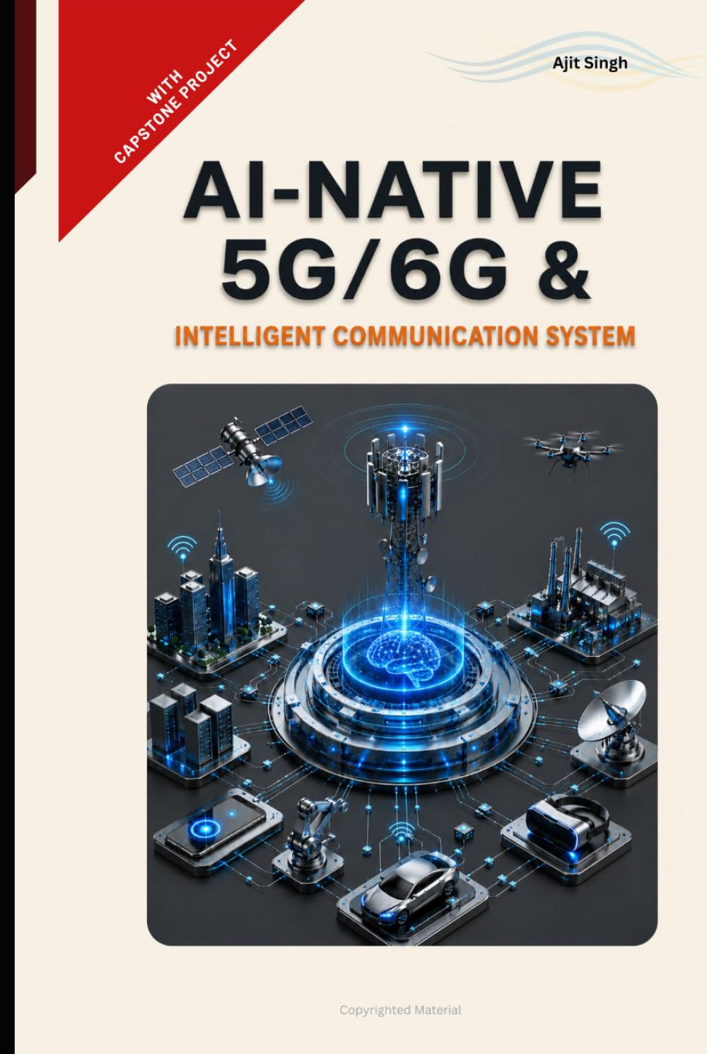 AI-Native 5G/6G & Intelligent Communication System