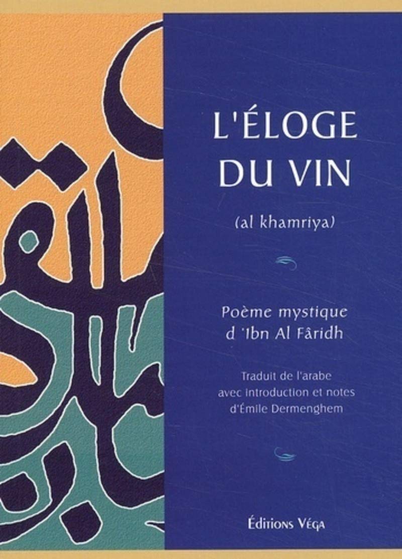 L'eloge du vin: Poème mystique