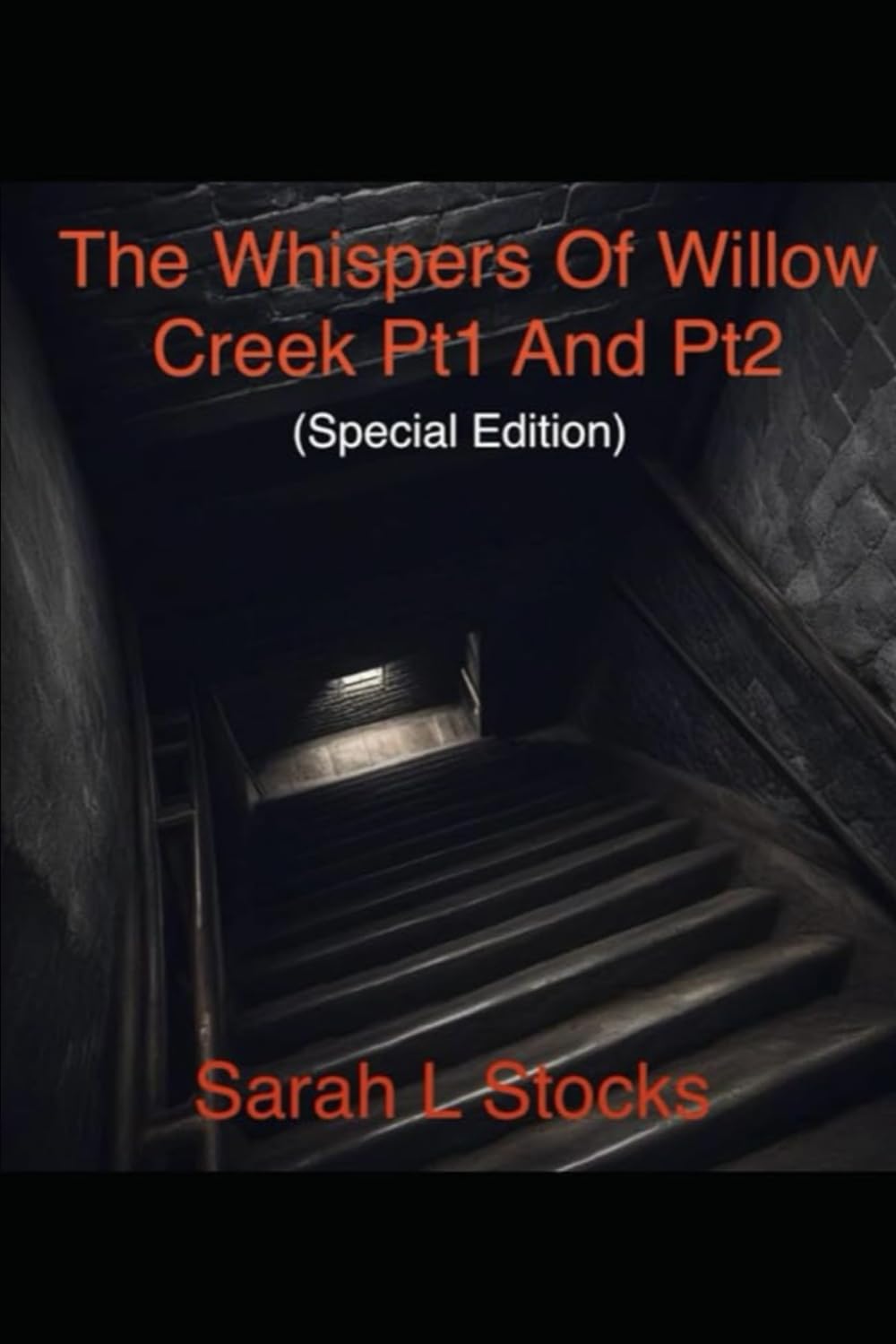 The Whispers Of Willow Creek Pt1 & Pt2: (Special Edition)