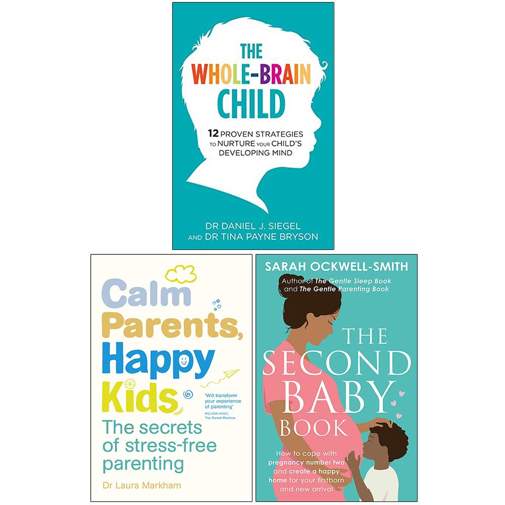 Buy The WholeBrain Child, Calm Parents Happy Kids, The Second Baby