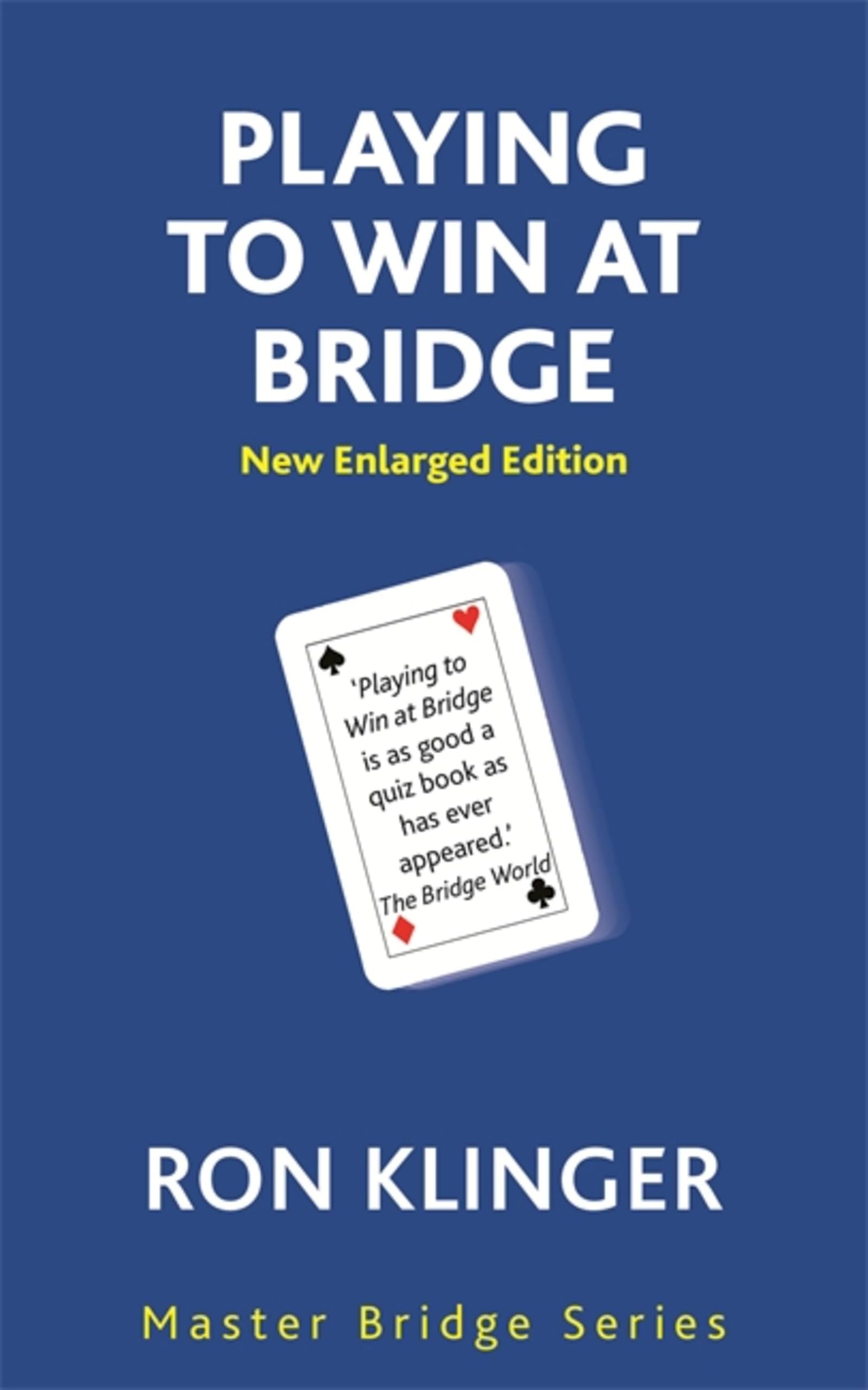 Playing To Win At Bridge