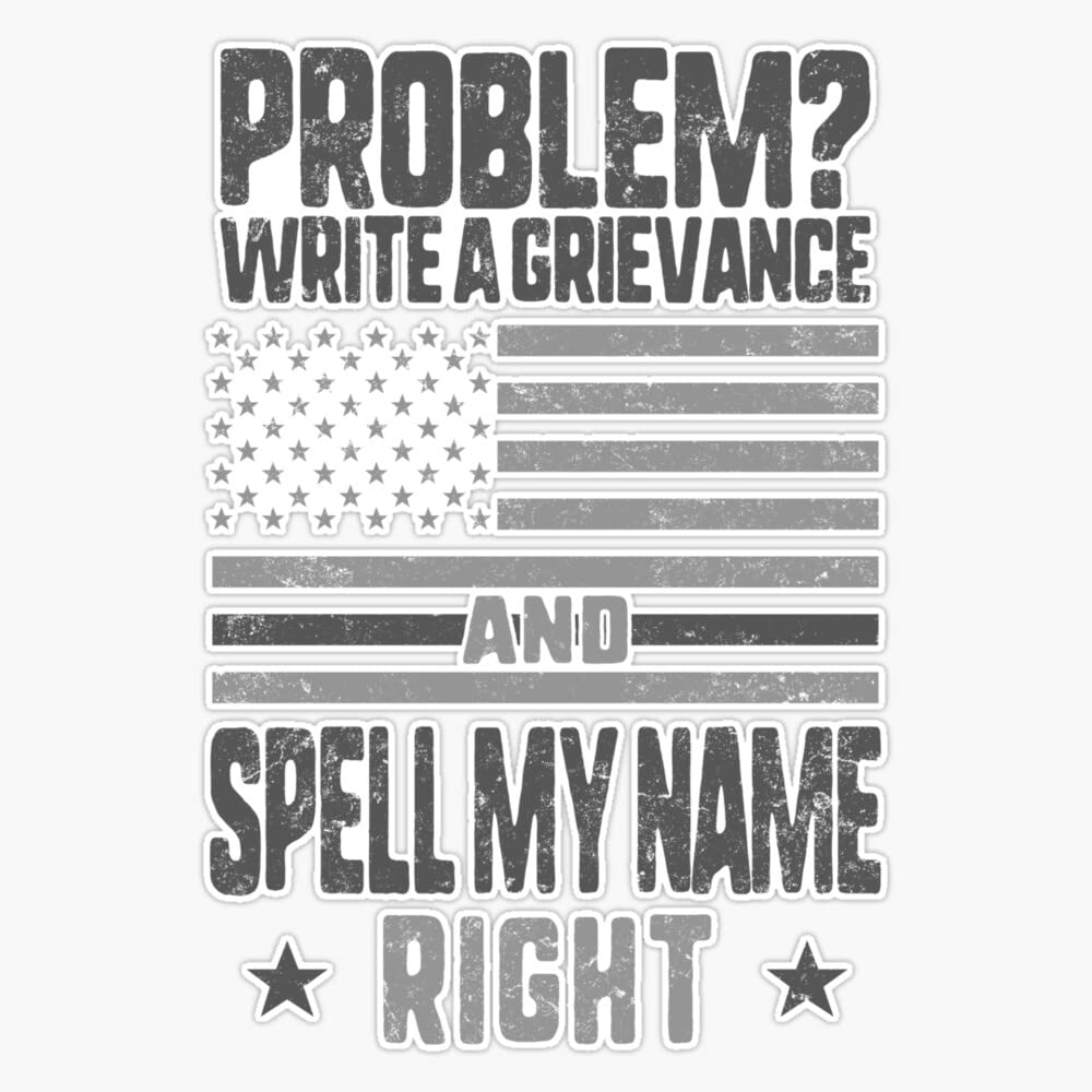 Funny Correction Officer problem Write Grievance Spell My Name Right USA Thin Silver Line Flag Correctional Men Dad Christmas Gift Sticker Bumper