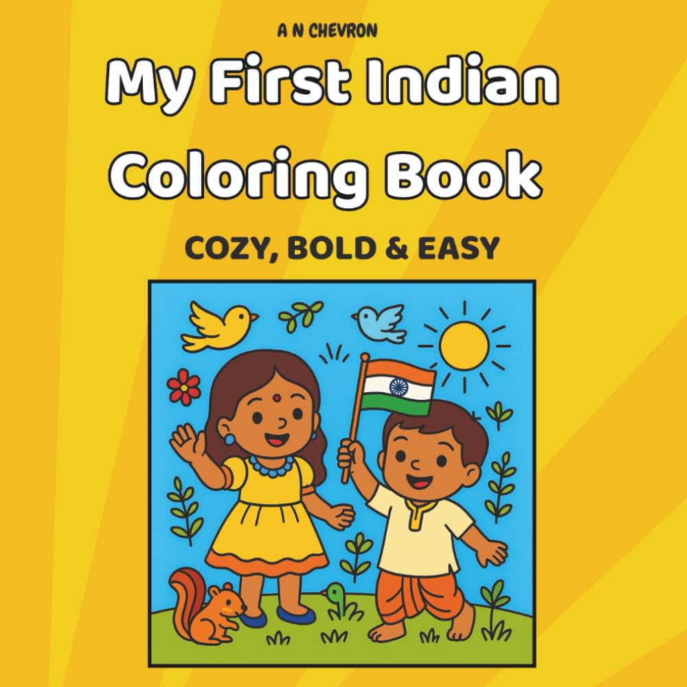 My First Indian Coloring Book - Cozy, Bold and Easy: Culture, Festivals, Gods & Everyday Life – A Fun Folk-Art Coloring Book for Ages 3–8