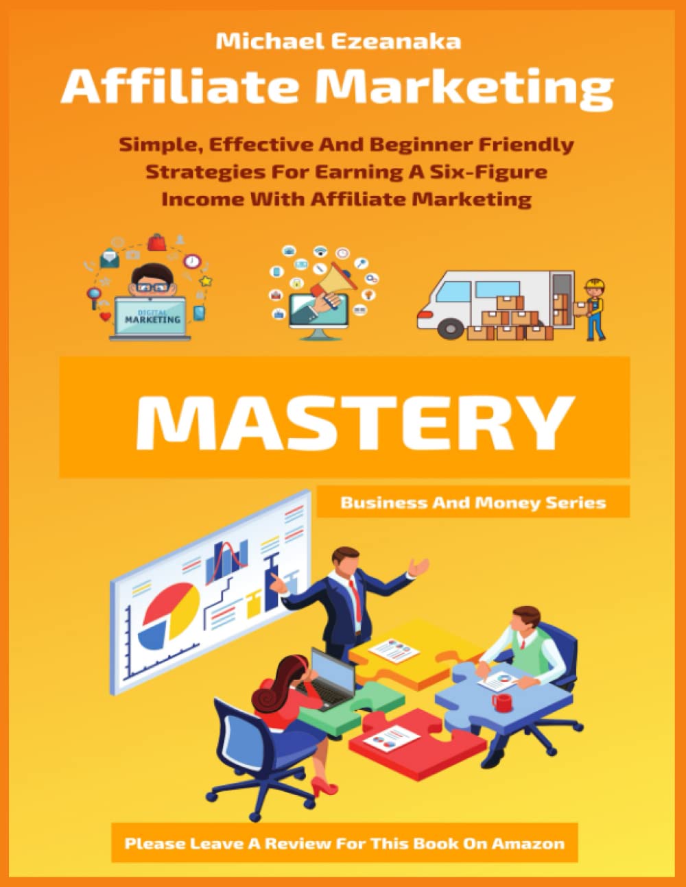 Affiliate Marketing Mastery