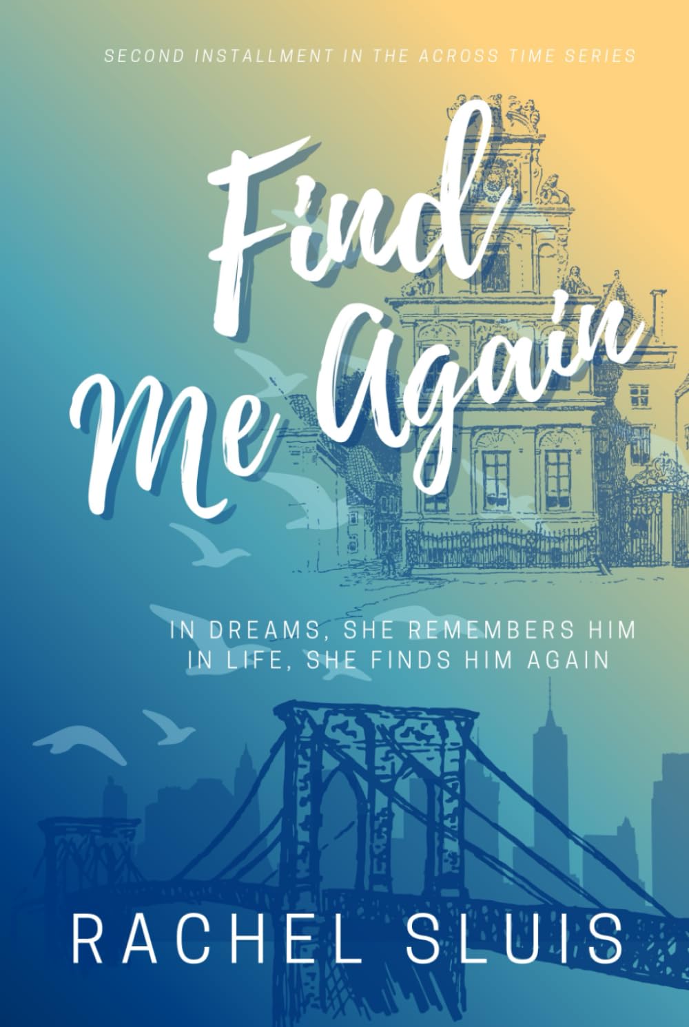 Find Me Again: Across Time Series Book 2