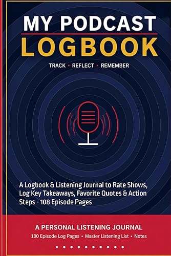 My Podcast Logbook: A Logbook & Listening Journal to Rate